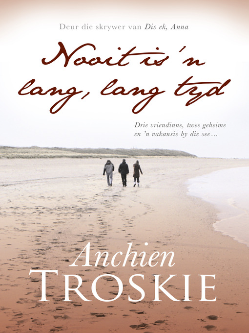 Title details for Nooit is 'n lang, lang tyd by Anchien Troskie - Wait list
